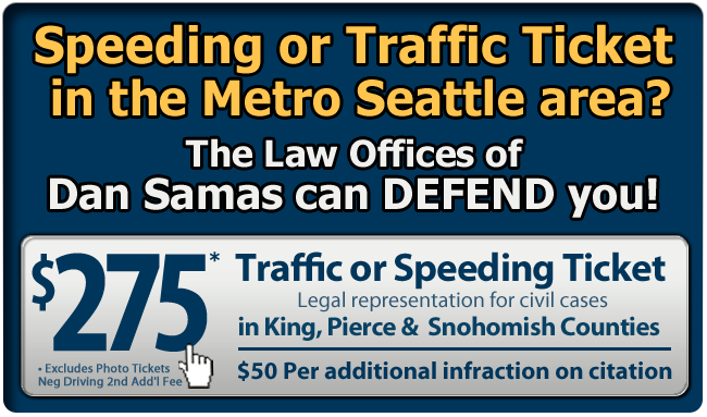 Issaquah/Sammamish Traffic & Speeding Ticket Lawyer Dan Samas | Washington WA